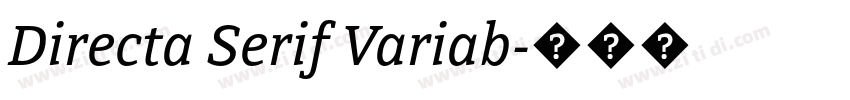 Directa Serif Variab字体转换 Directa Serif Variab字体转换